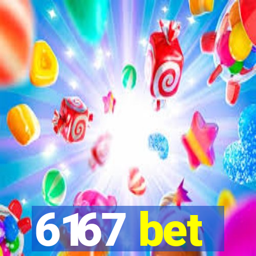 6167 bet