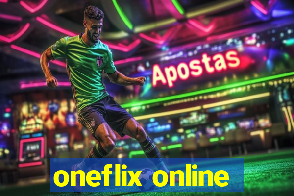 oneflix online