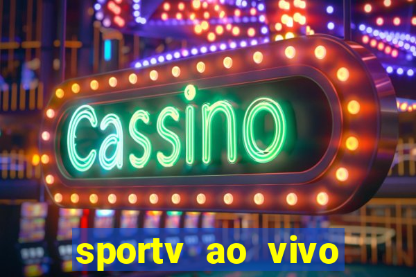 sportv ao vivo mega canais