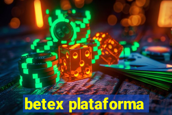 betex plataforma