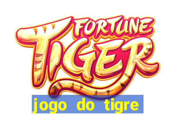 jogo do tigre falso dinheiro infinito