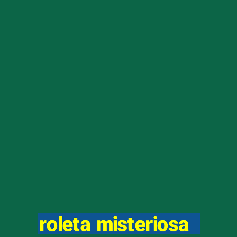 roleta misteriosa