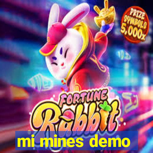 mi mines demo