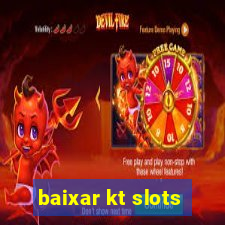 baixar kt slots