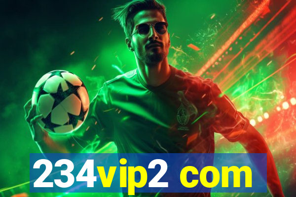 234vip2 com