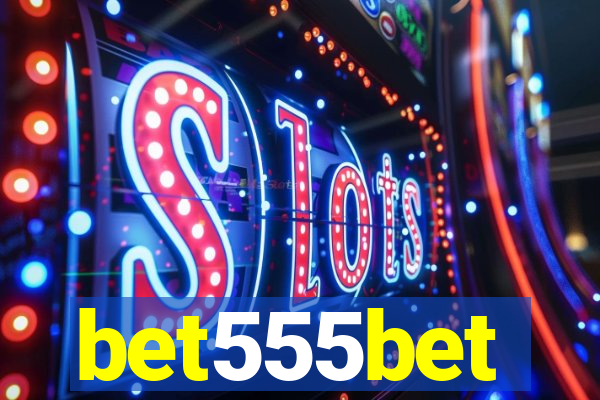 bet555bet