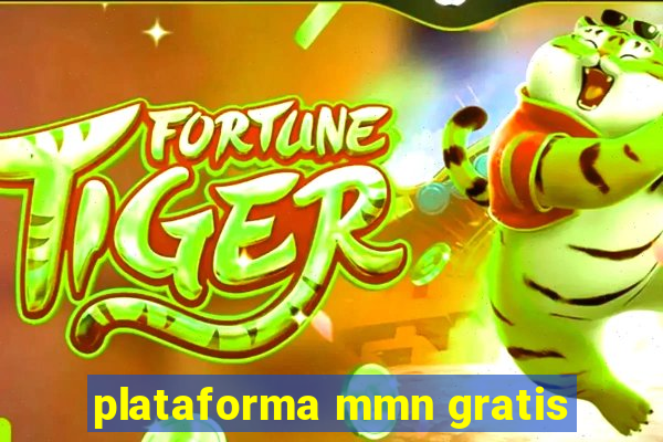 plataforma mmn gratis