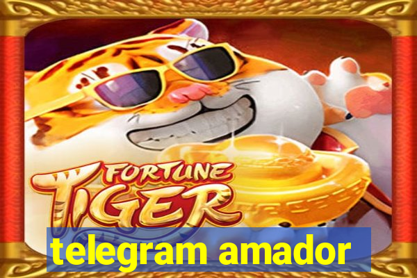 telegram amador