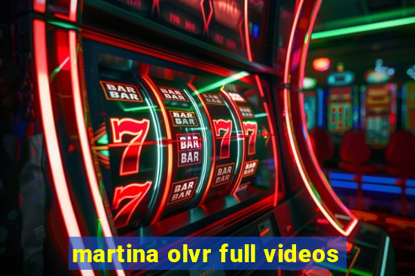 martina olvr full videos