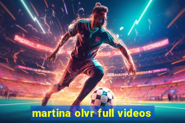 martina olvr full videos