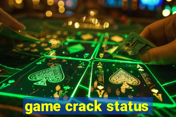 game crack status