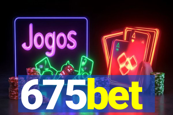 675bet