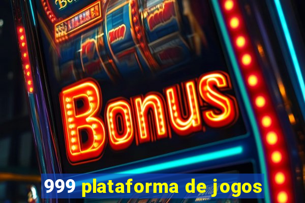 999 plataforma de jogos