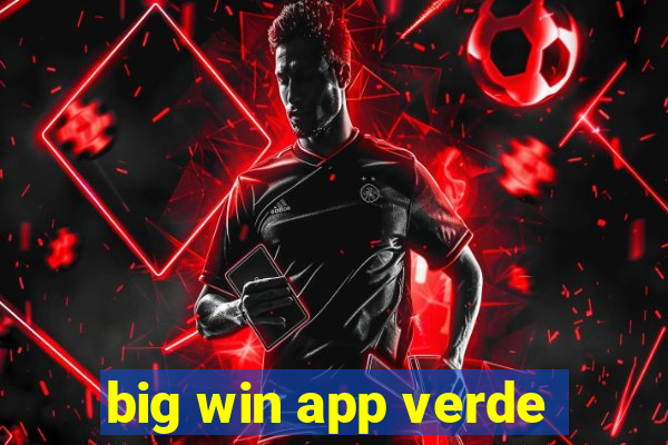 big win app verde