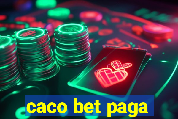 caco bet paga