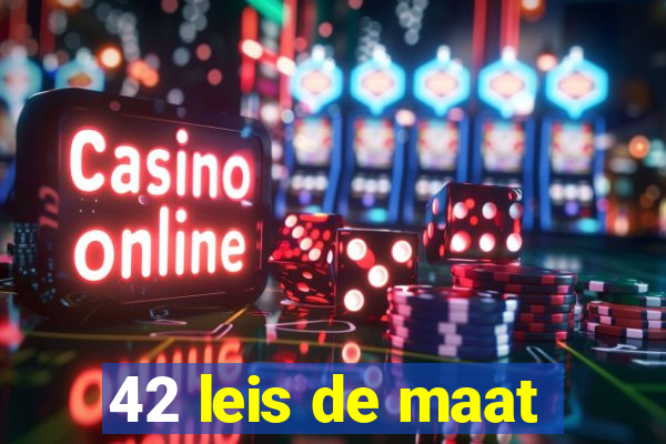 42 leis de maat