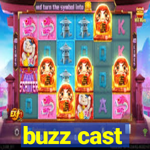 buzz cast