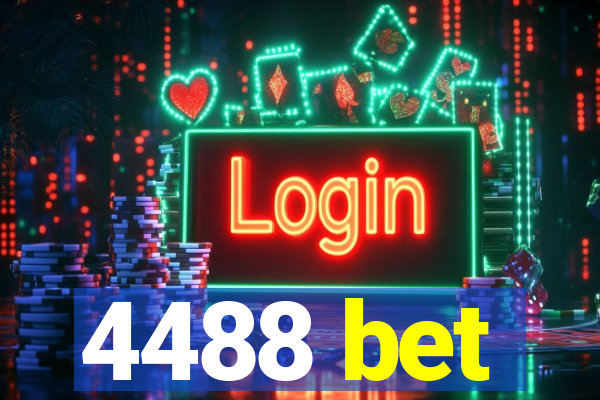 4488 bet