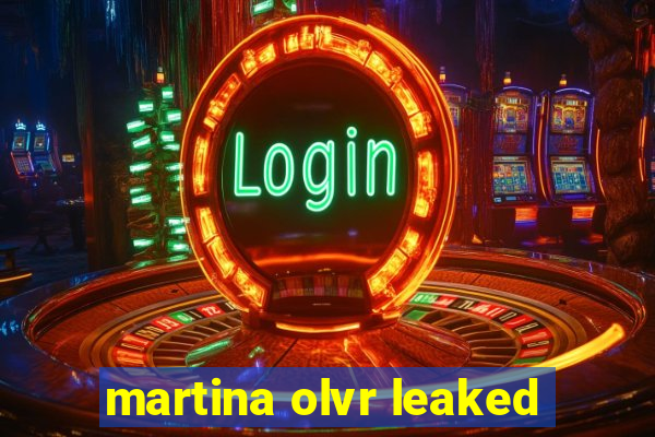 martina olvr leaked