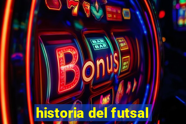 historia del futsal