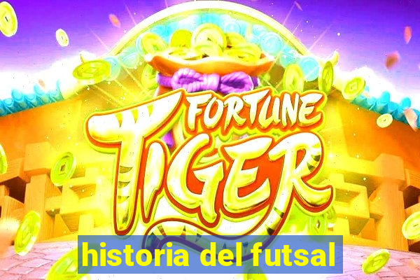 historia del futsal