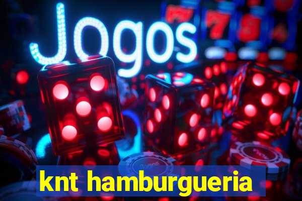 knt hamburgueria