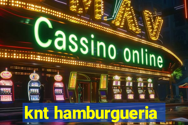 knt hamburgueria