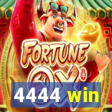 4444 win