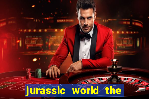 jurassic world the game dinheiro infinito