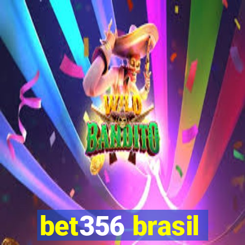 bet356 brasil