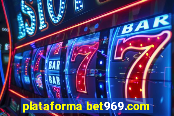 plataforma bet969.com