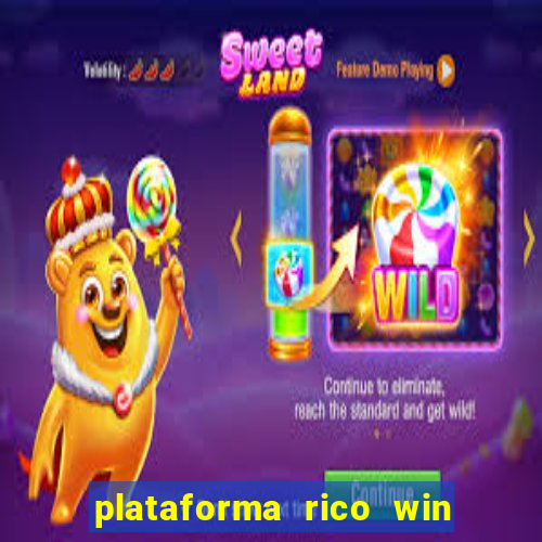 plataforma rico win paga mesmo