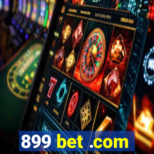 899 bet .com