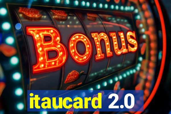 itaucard 2.0