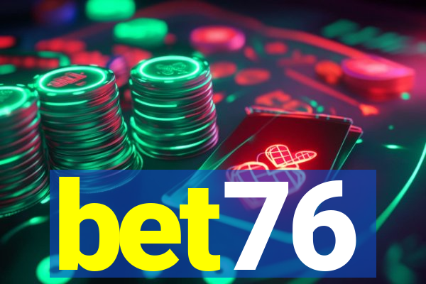 bet76