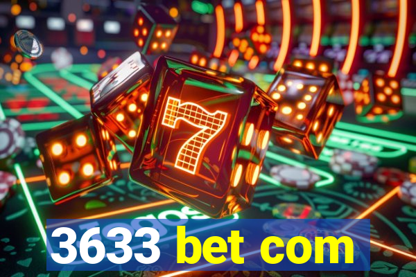 3633 bet com