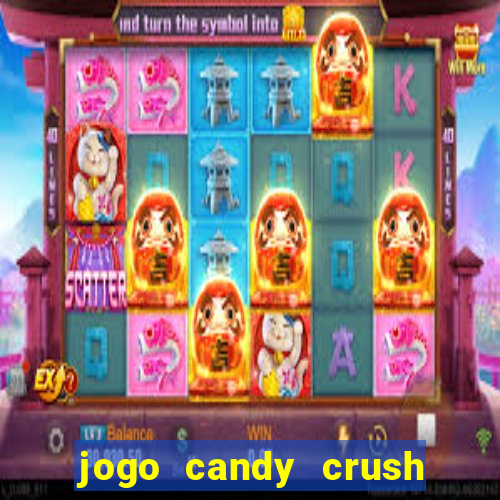 jogo candy crush saga no facebook