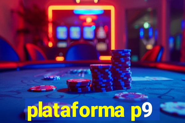 plataforma p9