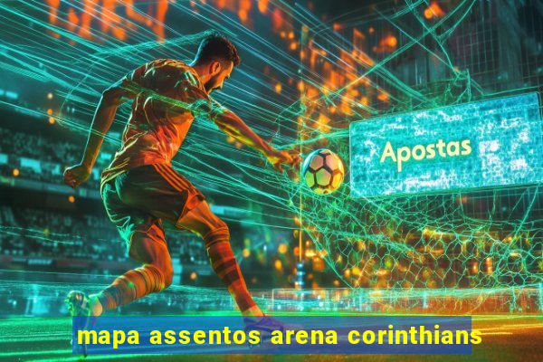 mapa assentos arena corinthians