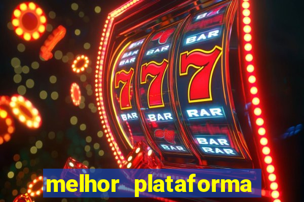 melhor plataforma de cassino online