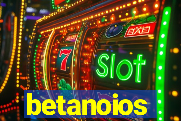 betanoios