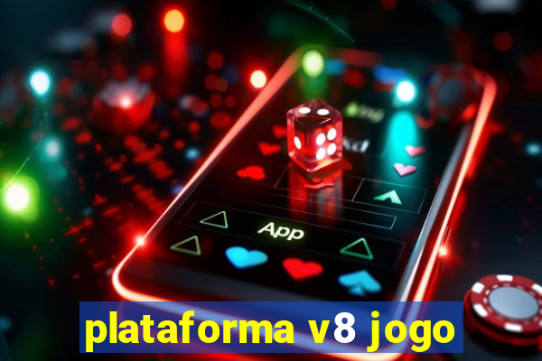 plataforma v8 jogo