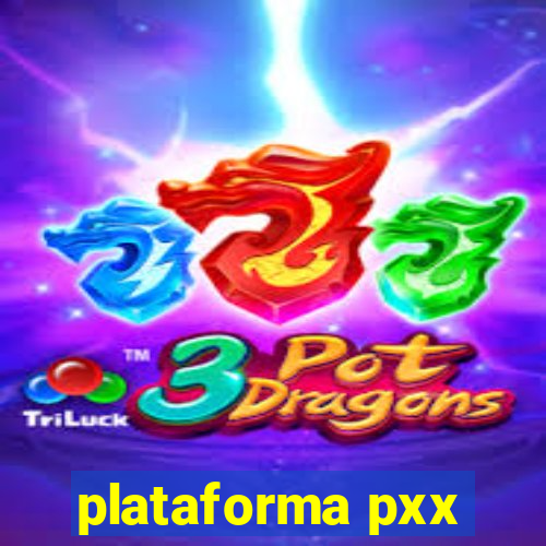 plataforma pxx