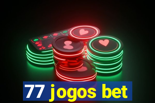 77 jogos bet