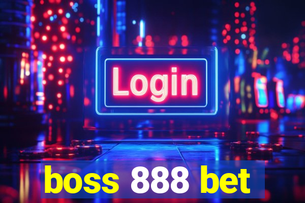 boss 888 bet