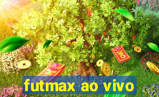 futmax ao vivo