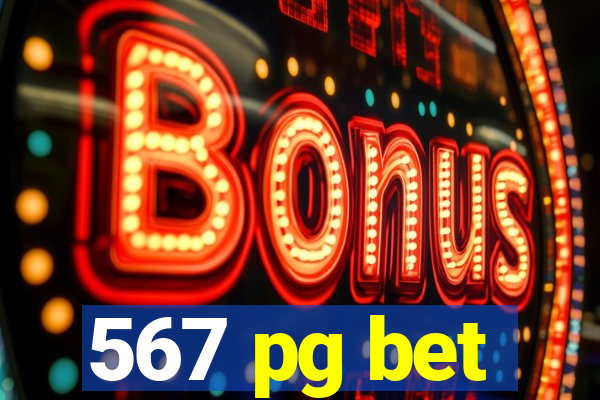 567 pg bet