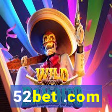 52bet .com