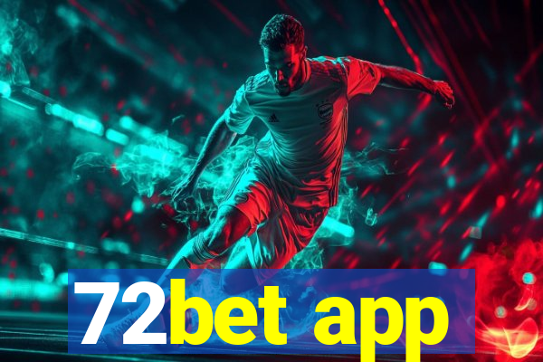 72bet app