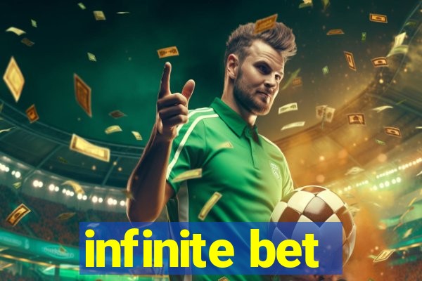 infinite bet